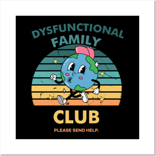 Dysfunctional Family Club Please Send Help Posters and Art